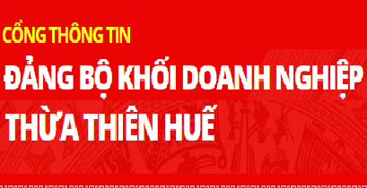 Cổng thông tin Đảng bộ khối Doanh nghiệp tỉnh Thừa Thiên Huế